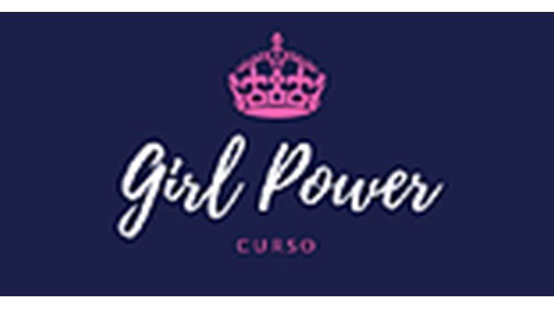 Girl Power Curso Funciona? Girl Power Curso Vale a Pena mesmo?