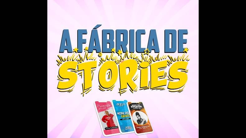 A FÁBRICA DE STORIES Funciona? A FÁBRICA DE STORIES Dá Resultado?