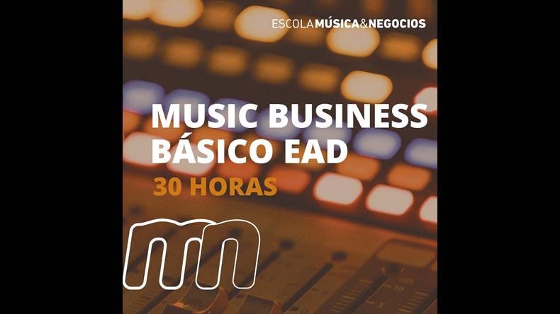 Music Business Básico EAD 30 horas Funciona? Music Business Básico EAD 30 horas Dá Resultado?