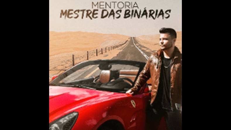 Mentoria Mestre das Binárias Funciona? Mentoria Mestre das Binárias Dá Resultado?