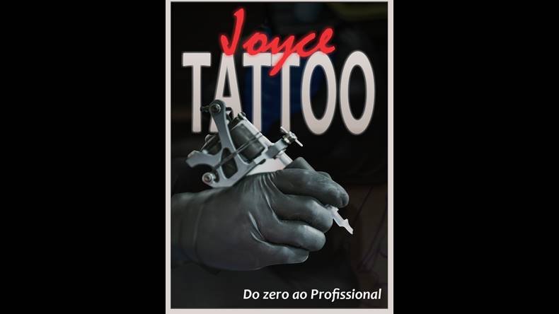 JOYCE TATTOO do Zero ao Profissional Funciona? JOYCE TATTOO do Zero ao Profissional Dá Resultado?