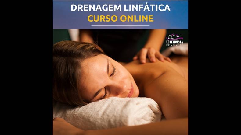 Curso ONLINE Drenagem Linfática Funciona? Curso ONLINE Drenagem Linfática Dá Resultado?