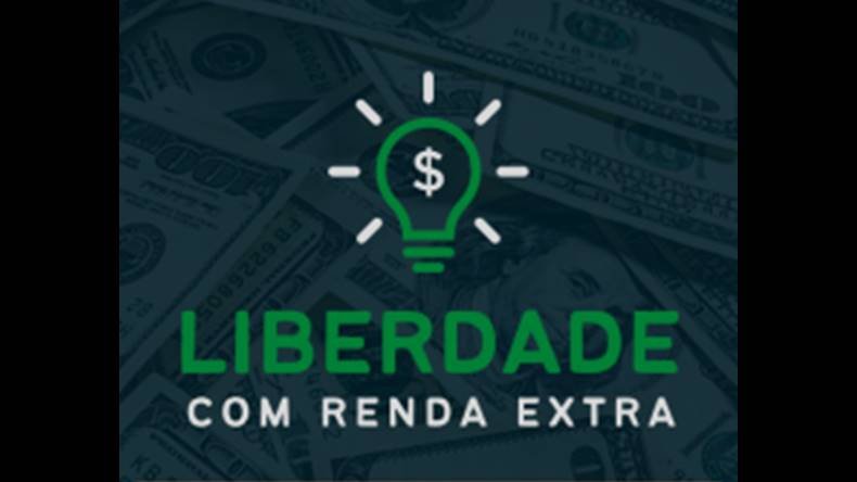 Liberdade Com Renda Extra Funciona? Liberdade Com Renda Extra Dá Resultado?