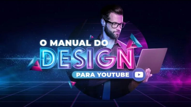 Manual Do Design Para Youtube: Funciona ou Engana? [Cuidado]
